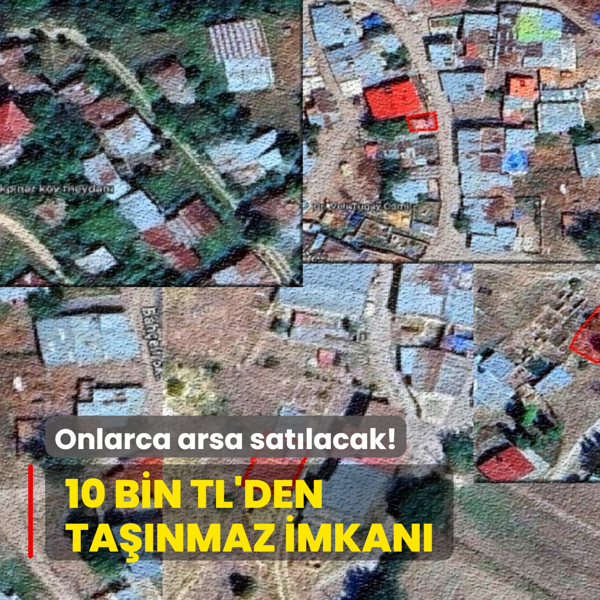 Milli Emlak a��klad�: 10 bin TL'den ta��nmaz imkan�! Onlarca arsa sat�lacak