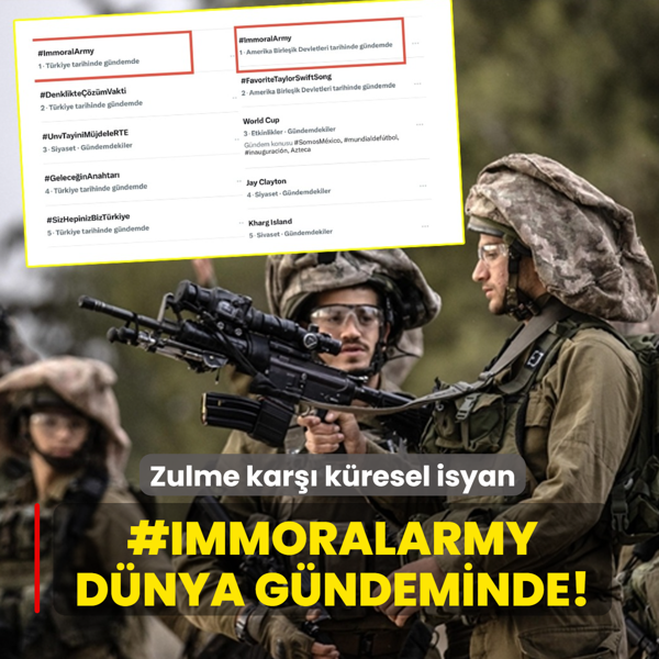 Zulme kar�� k�resel isyan: #ImmoralArmy etiketi d�nya g�ndeminde!