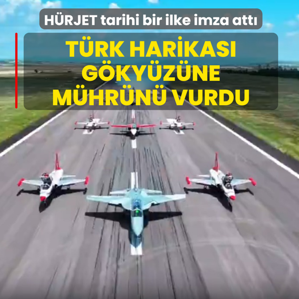 T�rk harikas� g�ky�z�ne m�hr�n� vurdu! H�RJET tarihi bir ilke imza att�