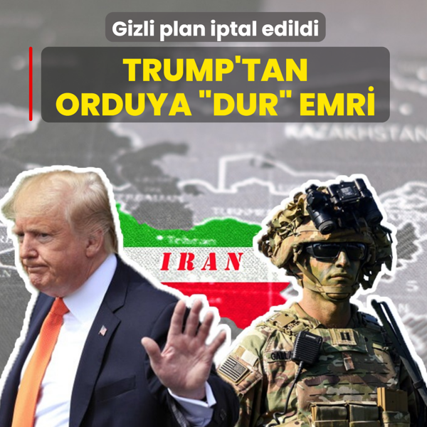 Gizli plan iptal edildi! Trump'tan orduya �dur� emri