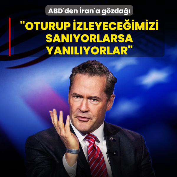 ABD'den �ran'a g�zda��: �Oturup izleyece�imizi san�yorlarsa yan�l�yorlar�