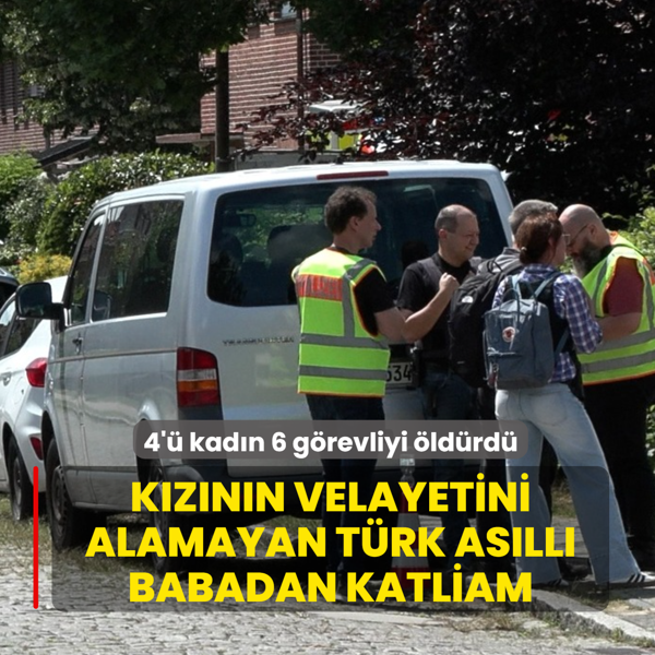 K�z�n�n velayetini alamayan T�rk as�ll� baba katliam yapt�