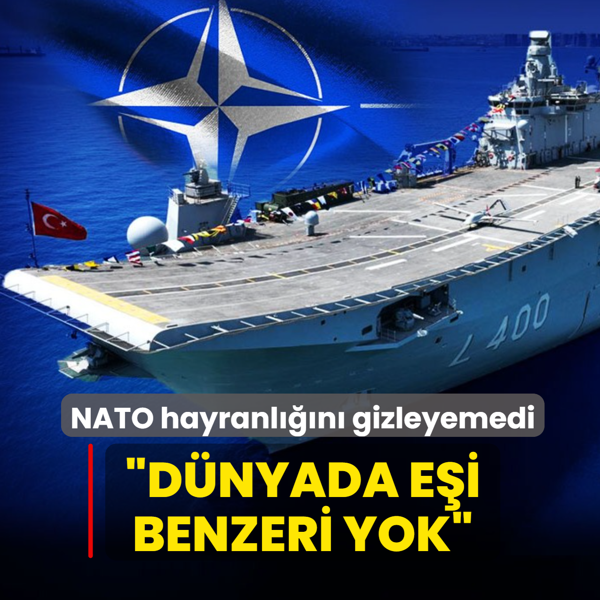 �D�nyada e�i benzeri yok�: NATO, TCG Anadolu'yu �vg� ya�muruna tuttu