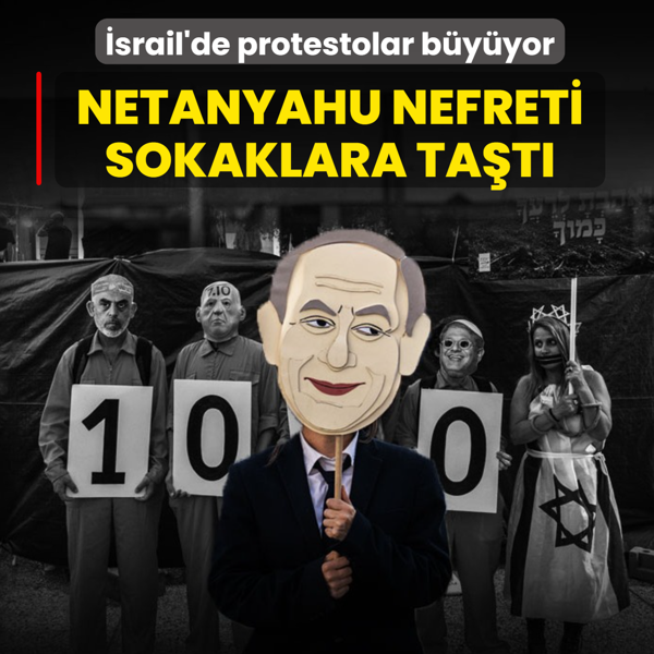 �srail'de protestolar b�y�yor: Netanyahu nefreti sokaklara ta�t�