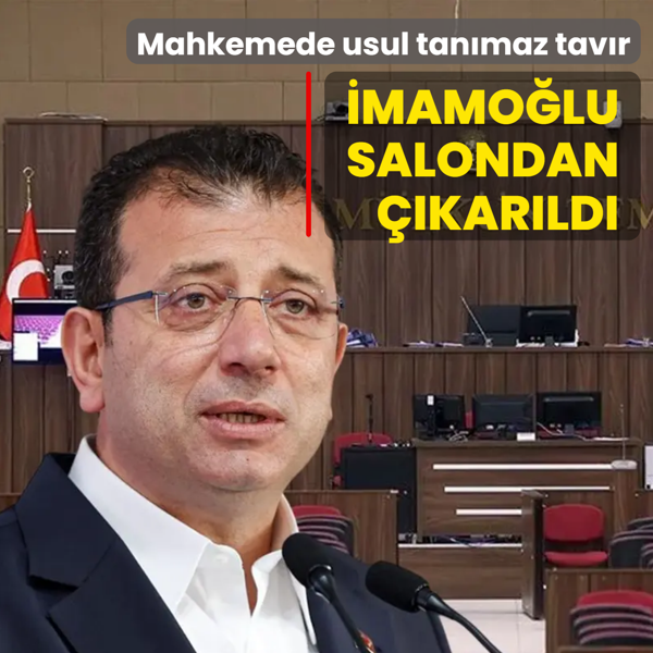 Mahkemede usul tan�maz tav�r! �mamo�lu salondan ��kar�ld�