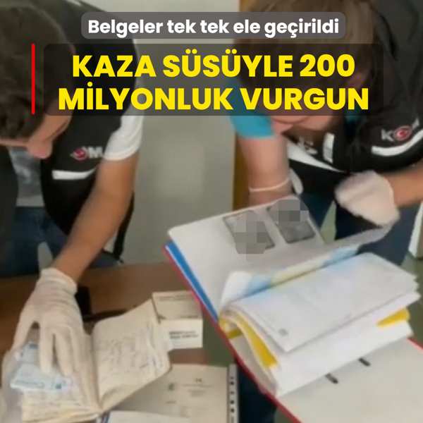 Kaza s�s� verip milyonlar� g�t�rm��ler! Belgeler tek tek ele ge�irildi