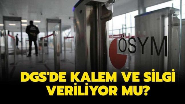 dgs de kalem ve silgi veriliyor mu