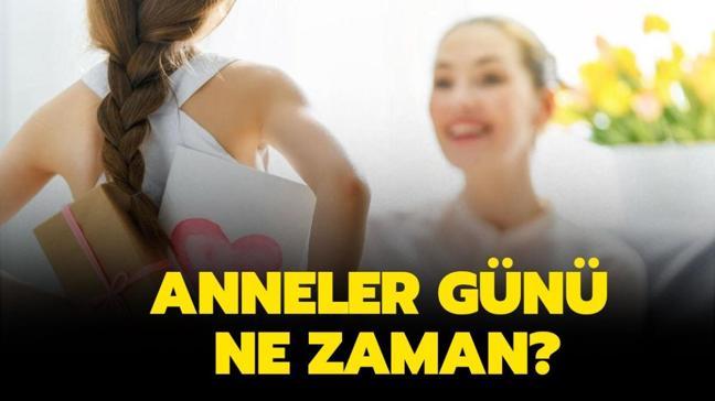 Anneler Günü ne zaman, mayısın kaçında? Anneler Günü bu ...