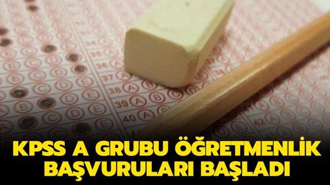 KPSS Öğretmenlik başvuruları başladı mı? KPSS A Grubu ...