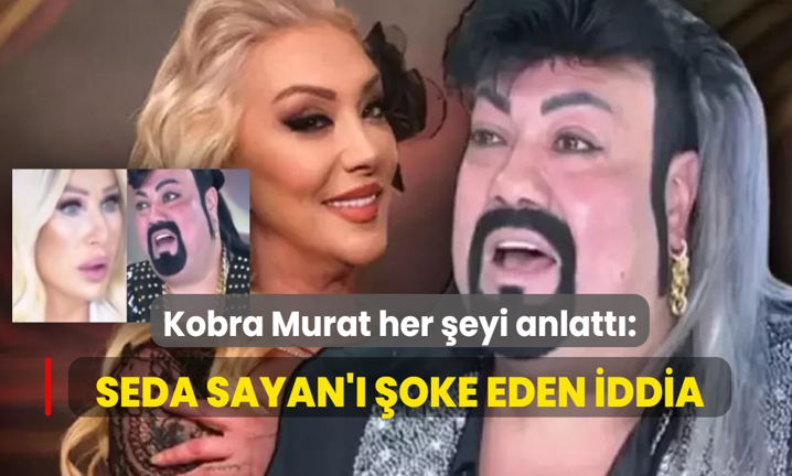 Kobra Murat her �eyi anlatt�: G�ll�'yle ilgili duyduklar� Seda Sayan'� �oke etti!