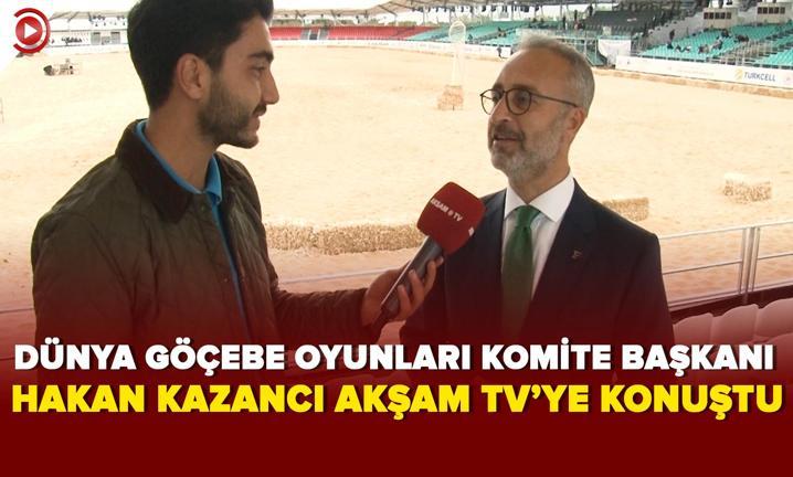 D�nya G��ebe Oyunlar� Komite Ba�kan� Hakan Kazanc� Ak�am Tv'ye konu�tu�