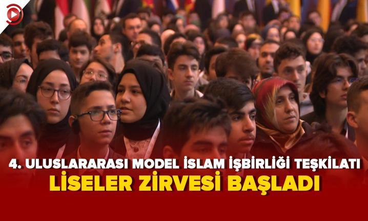 4.Uluslararas� Model �slam ��birli�i Te�kilat� Liseler Zirvesi Ba�lad�