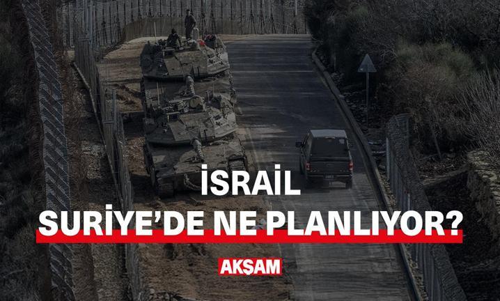 �srail Suriye'de ne planl�yor?