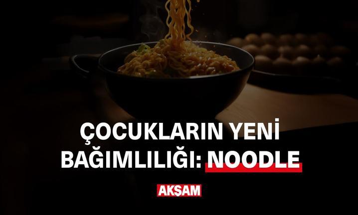 ocuklarn yeni bamll: Noodle
