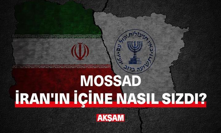 Mossad �ran'�n i�ine nas�l s�zd�?