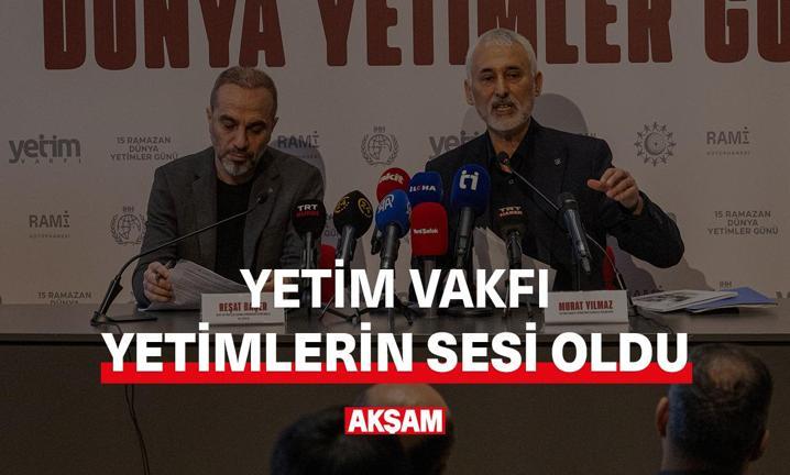Yetim Vakf� yetimlerin sesi oldu