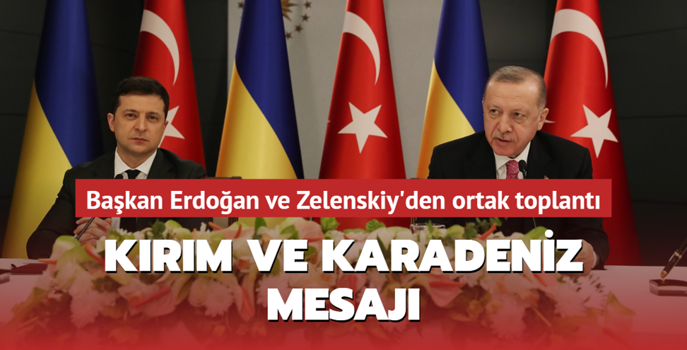 Başkan Erdoğan ve Zelenskiy'den ortak basın toplantısı