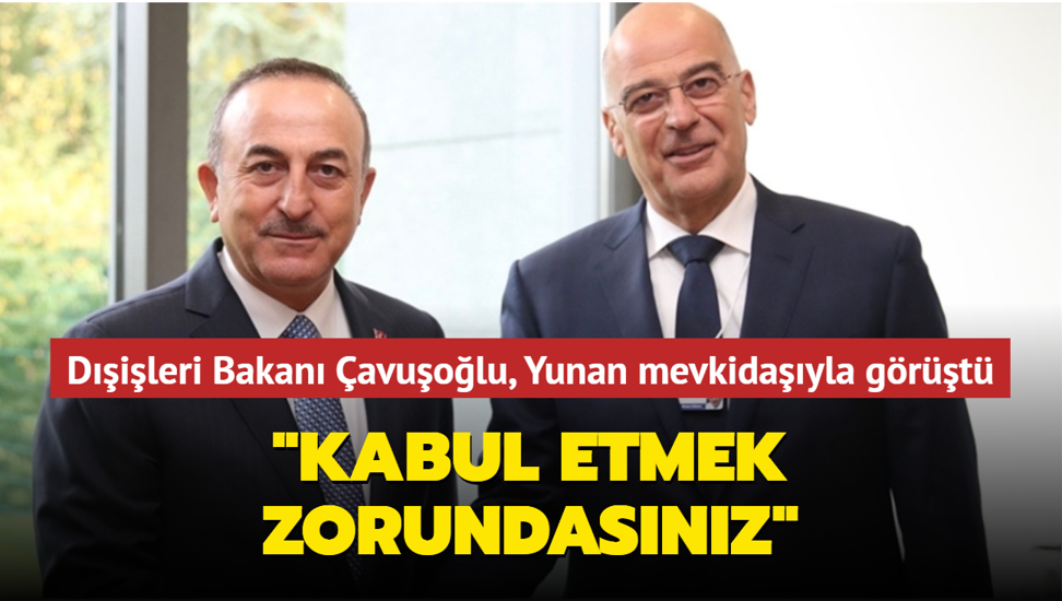 Dışişleri Bakanı Çavuşoğlu, Yunan mevkidaşıyla görüştü